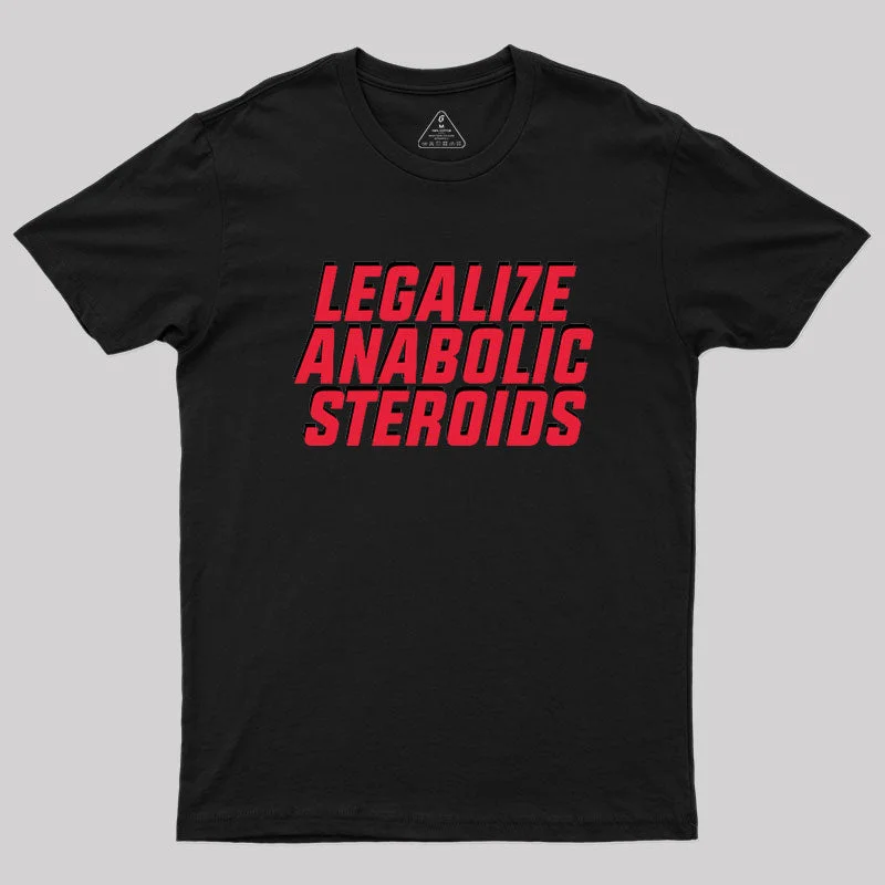 Anabolic Steroids Geek T-Shirt