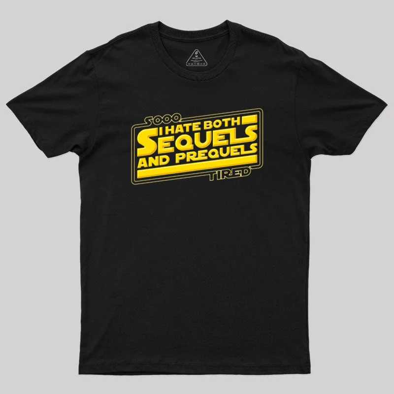 I Hate Sequels T-Shirt