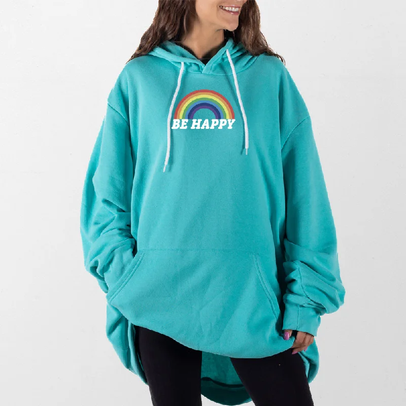 Be Happy Giant Hoodie