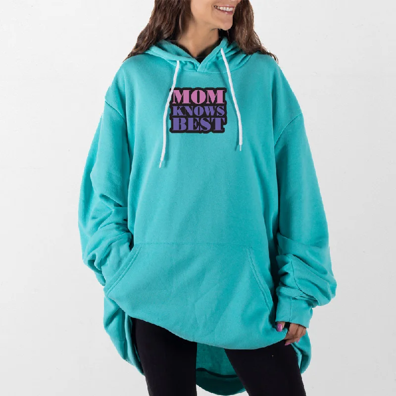 Mom Knows Best Giant Hoodie