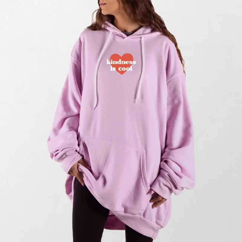 Kindness Is Cool Giant Hoodie